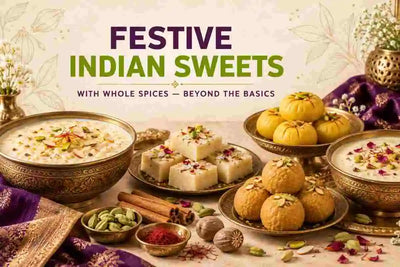 Festive Indian sweets including kheer, barfi, peda and besan ladoo, prepared with whole spices like cardamom, saffron, cinnamon and nutmeg.