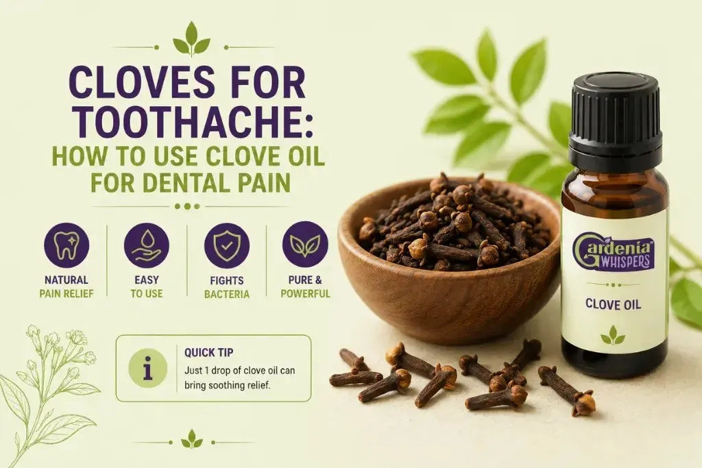 Cloves for Toothache: How to Use Clove Oil for Dental Pain